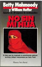 NO SIN MI HIJA - BETTY MAHMOODY / WILLIAM HOFFER