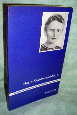 Maria Sklodowska-Curie und ihre Familie. - Naturwissenschaften - Chemie - Physik -Mathematik Wolczek, Olgierd