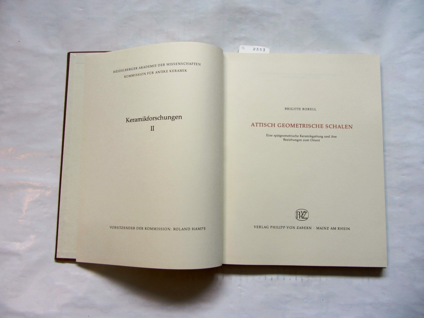 Attisch geometrische Schalen. Eine spätgeometrische Keramikgattung und ihre Beziehungen zum Orient. (