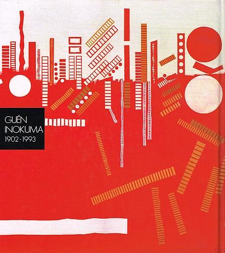 GUEN INOKUMA, 1902 - 1993. A Legacy of Vitality. by INOKUMA GUEN INOKUMA, 1902 - 1993. A Legacy of Vitality. by INOKUMA