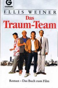 Das Traum-Team - Das Buch Zum Film. - Weiner, Ellis