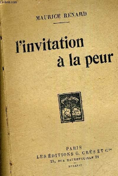 L'INVITATION A LA PEUR. - RENARD MAURICE