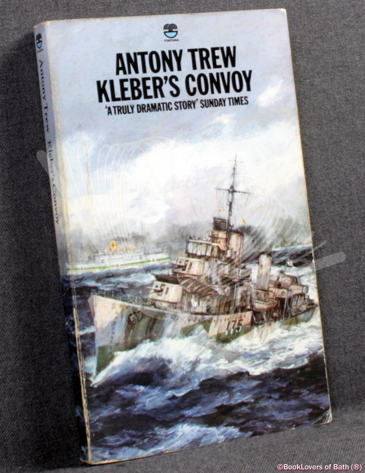 Kleber's Convoy - Antony Trew