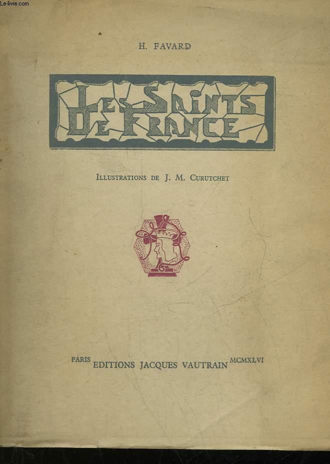 LES SAINTS DE FRANCE by FAVARD H.: bon Couverture souple (1945) | Le-Livre