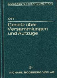 Gesetz Über Versammlungen Und Aufzüge. - Ott, Sieghart