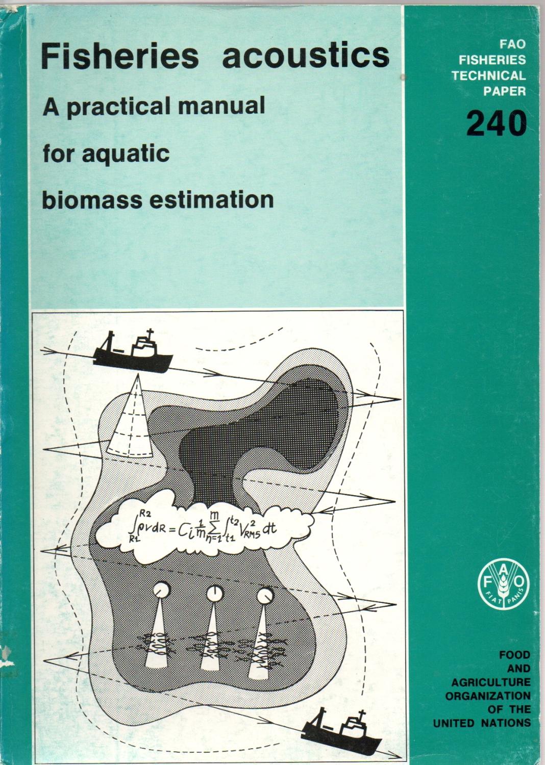 Fisheries Acoustics: A Practical Manual For Aquatic Biomass Estimation ...