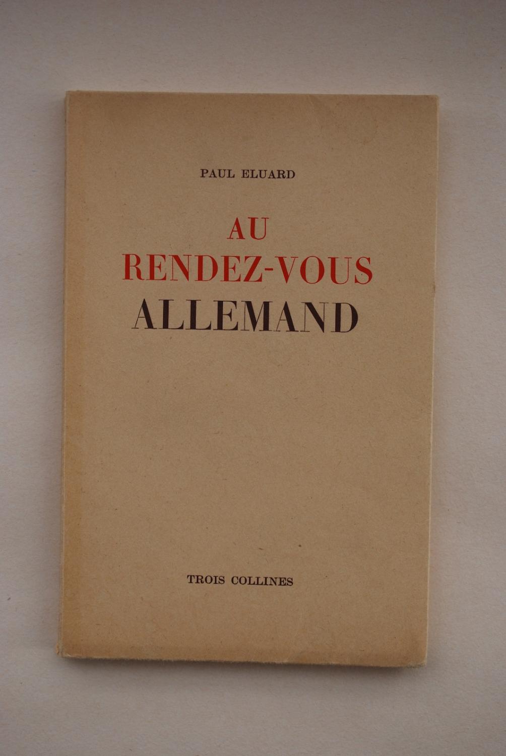 Au rendez-vous allemand by Paul Eluard: Bon Couverture souple (1945 ...