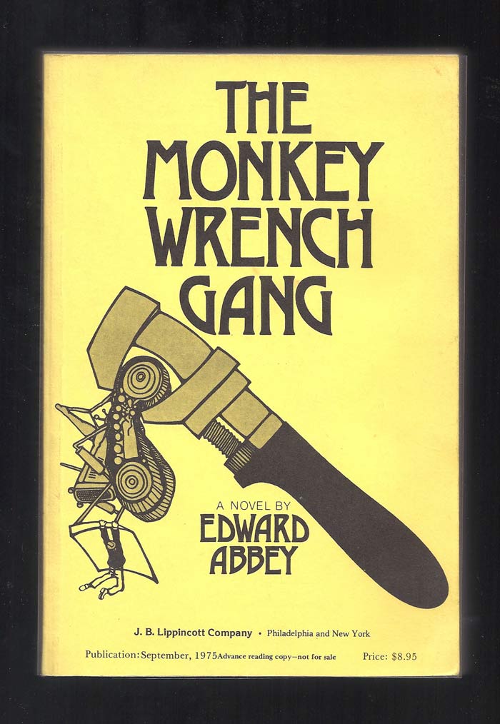 THE MONKEY WRENCH GANG Abbey, Edward [ ] [Softcover]