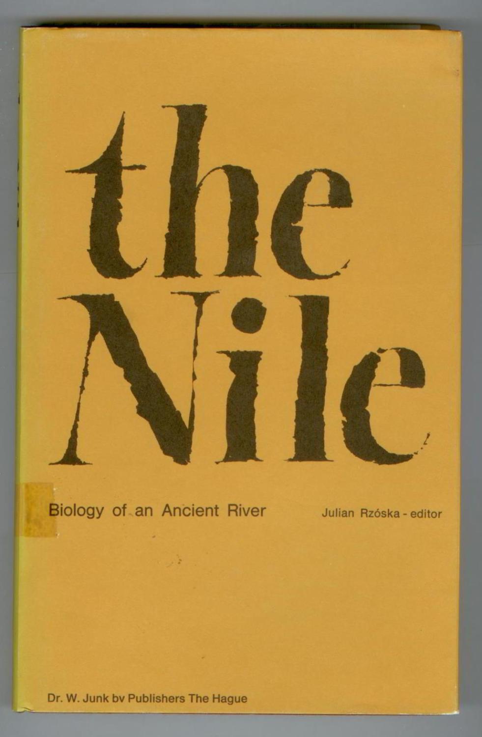 the Nile: Biology of an Ancient River - RZÓSKA, Julian (ed.)