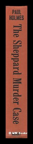 The Sheppard Murder Case By Holmes Paul 1961 First Edition Mw