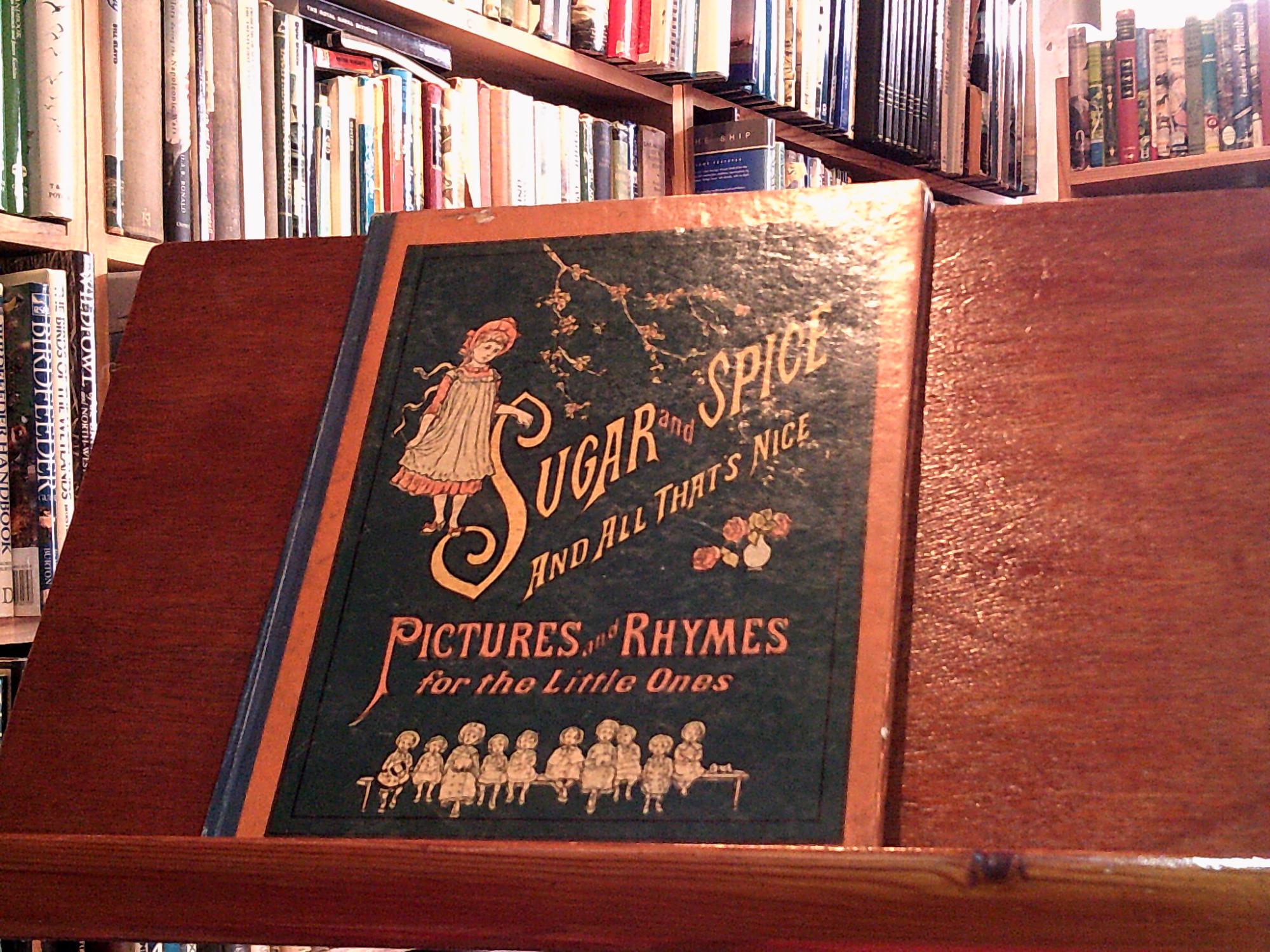 Sugar And Spice And All That S Nice Pictures And Rhymes For The Little Ones By J K V B Very Good Hardcover 18 The Topsham Bookshop