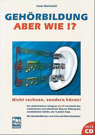 Gehörbildung, aber wie? Inkl. CD - Cesar Marinovici