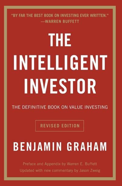 The Intelligent Investor - Benjamin Graham