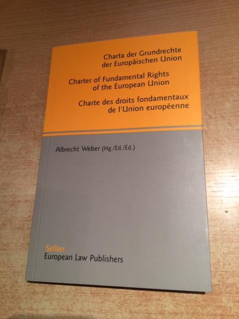 Charta der Grundrechte der Europäischen Union / Charter of Fundamental Rights of the European Union / Charte des droits fondamentaux de L Union européenne - Weber, Albrecht
