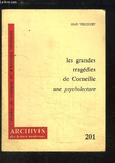 Archives des lettres modernes, n°201 : Les grandes tragédies de Corneille. Une psycholecture. - HAN VERHOEFF