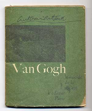 Van Gogh: Le Suicide de la Societe - ARTAUD, Antonin