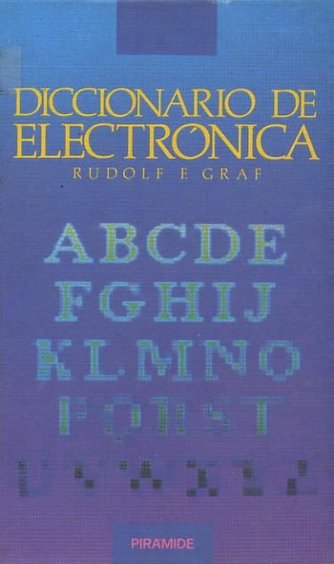 utilizar ritmo Rocío DICCIONARIO DE ELECTRONICA de GRAF, RUDOLF F. | Librería Raimundo