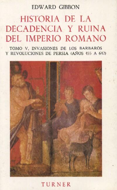 Historia De La Decadencia Y Ruina Del Imperio Romano Vol V De Gibbon
