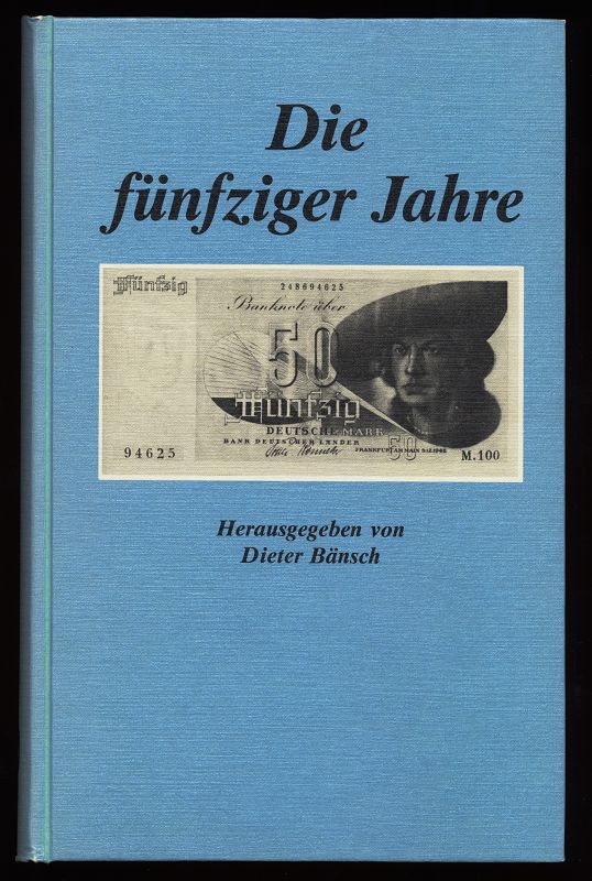 Die fünfziger Jahre : Beiträge zu Politik und Kultur. - Bänsch, Dieter [Hrsg.]