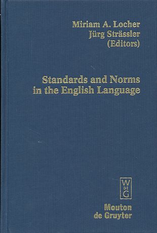 Standards and norms in the English language. Deadicated to Richard J. Watts. Contributions to the sociology of language 95. - Locher, Miriam A. and Jürg Strässler (Eds.)