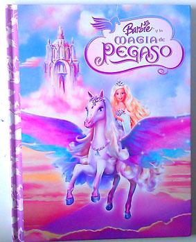 Barbie y la magia de Pegaso de Andrea Posner-Sanchez: Como Nuevo Tapa dura  (2005) | Librería Salvalibros Express