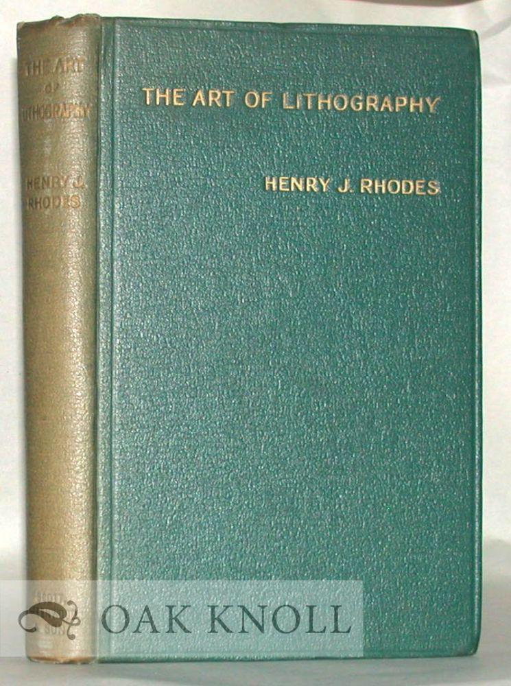 ART OF LITHOGRAPHY, A COMPLETE PRACTICAL MANUAL OF PLANOGRAPHIC ...