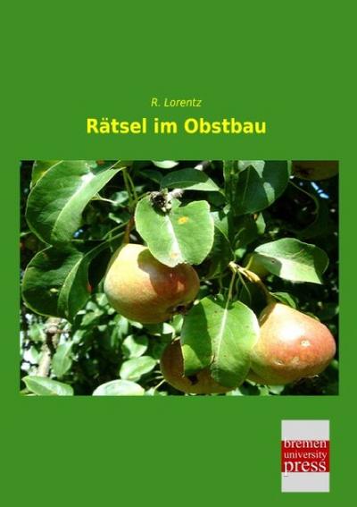 Rätsel im Obstbau - R. Lorentz