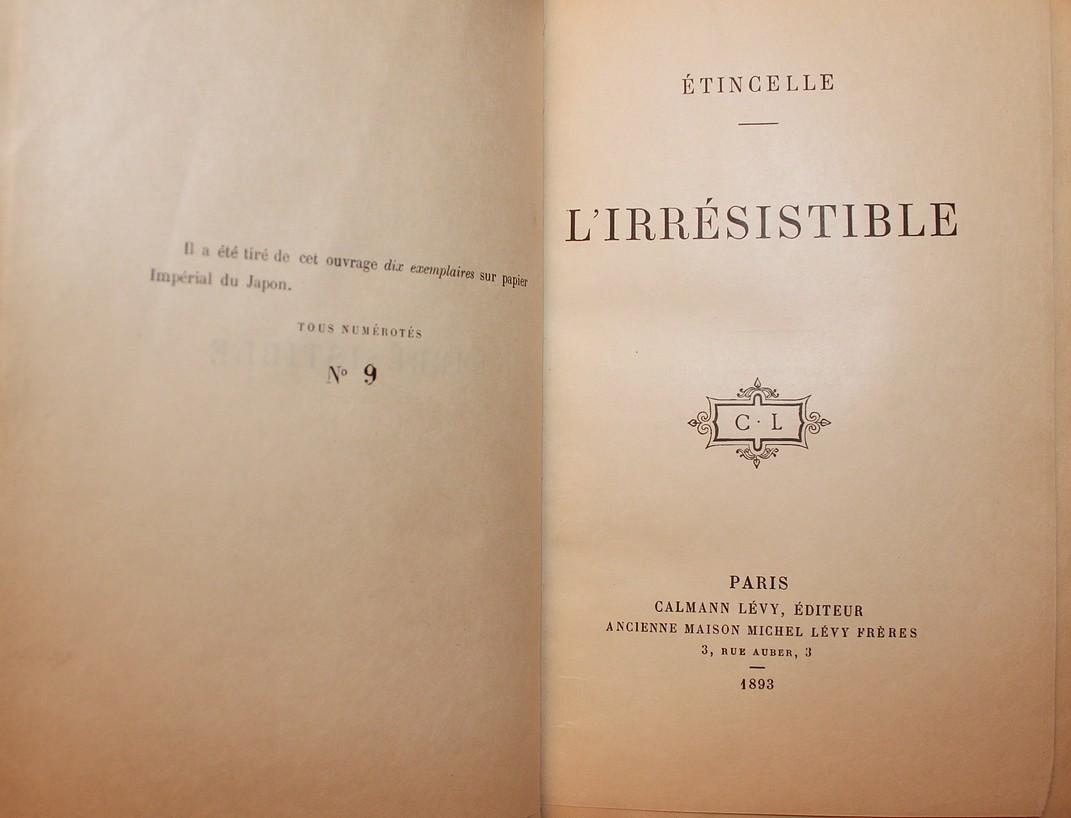L’IRRÉSISTIBLE ÉTINCELLE (pseudonyme de Madame la Baronne Double née Henriette-Marie-Adelaïde Biard d'Aunet) [Très bon] [Couverture rigide]
