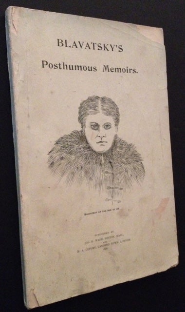 Posthumous Memoirs of Helena Petrovna Blavatsky by -: Collectible; Very  Good Original Wraps (1896) 1st.