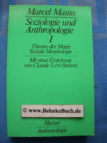 Soziologie und Anthropologie, Teil 1: Theorie der Magie, Soziale Morphologie.