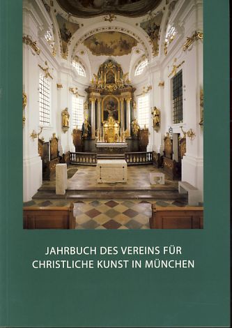 Jahrbuch des Vereins für Christliche Kunst in München e.V. XXIII. Band. - Mödl, Ludwig (Hg.)