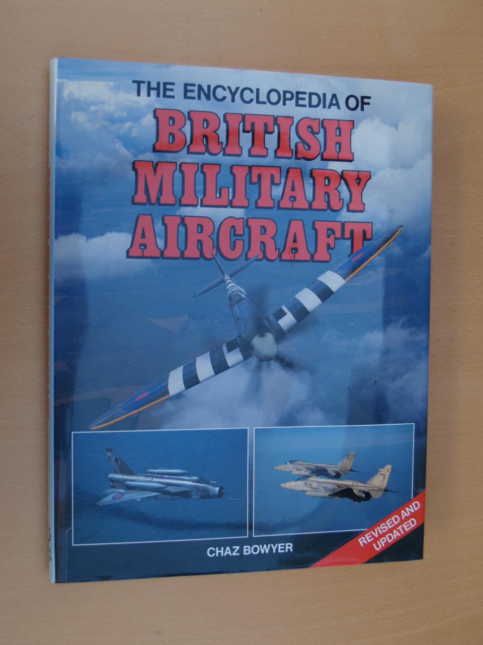 The Encyclopedia of British Military Aircraft - Chaz Bowyer