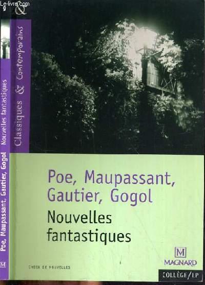 POE, MAUPASSANT, GAUTIER, GOGOL  NOUVELLES FANTASTIQUE / COLLECTION