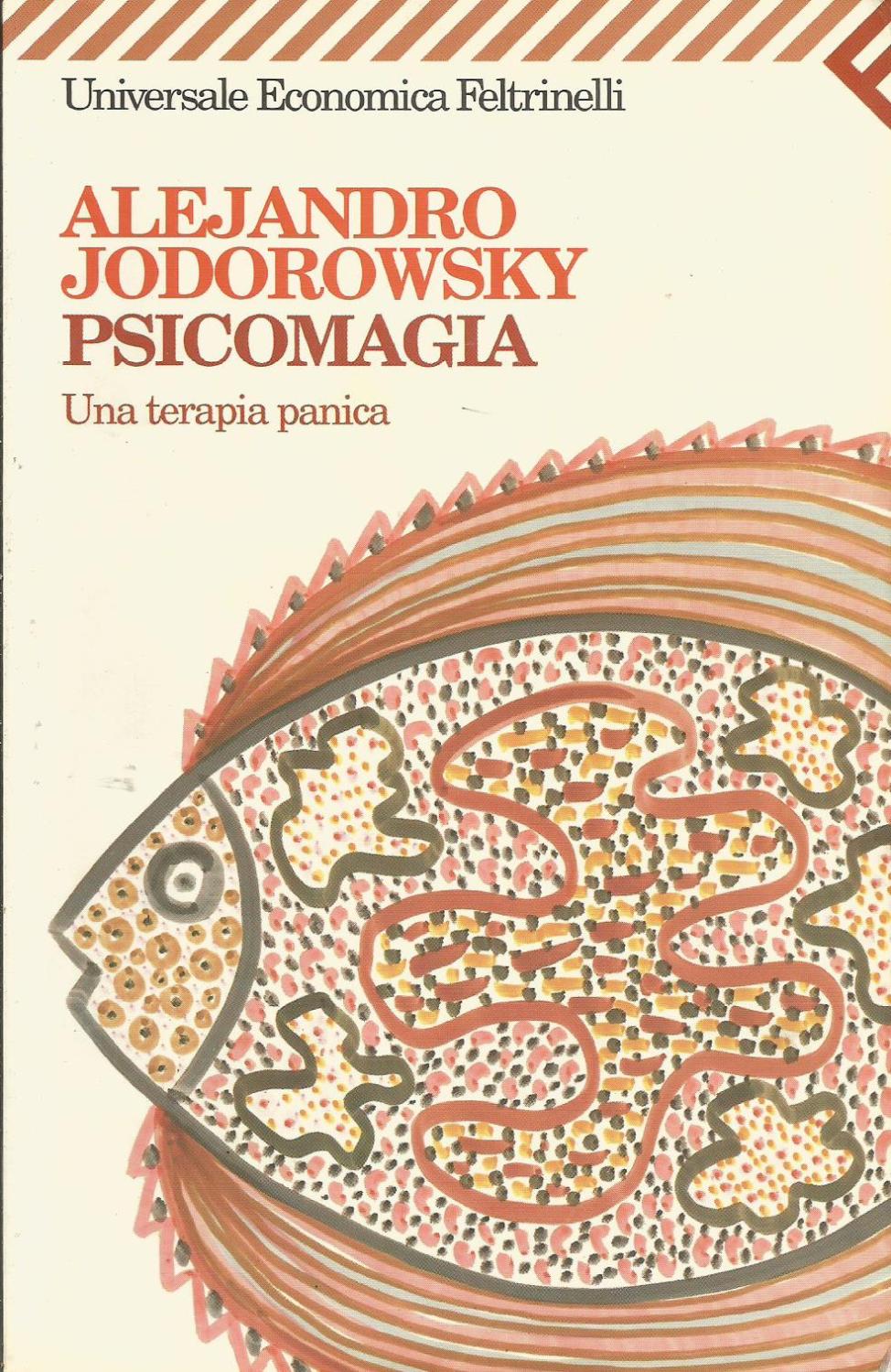 Psicomagia. Una terapia panica - Alejandro Jodorowsky