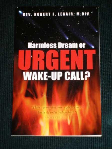 Harmless Dream or Urgent Wake-Up Call? - Legair, Robert F.