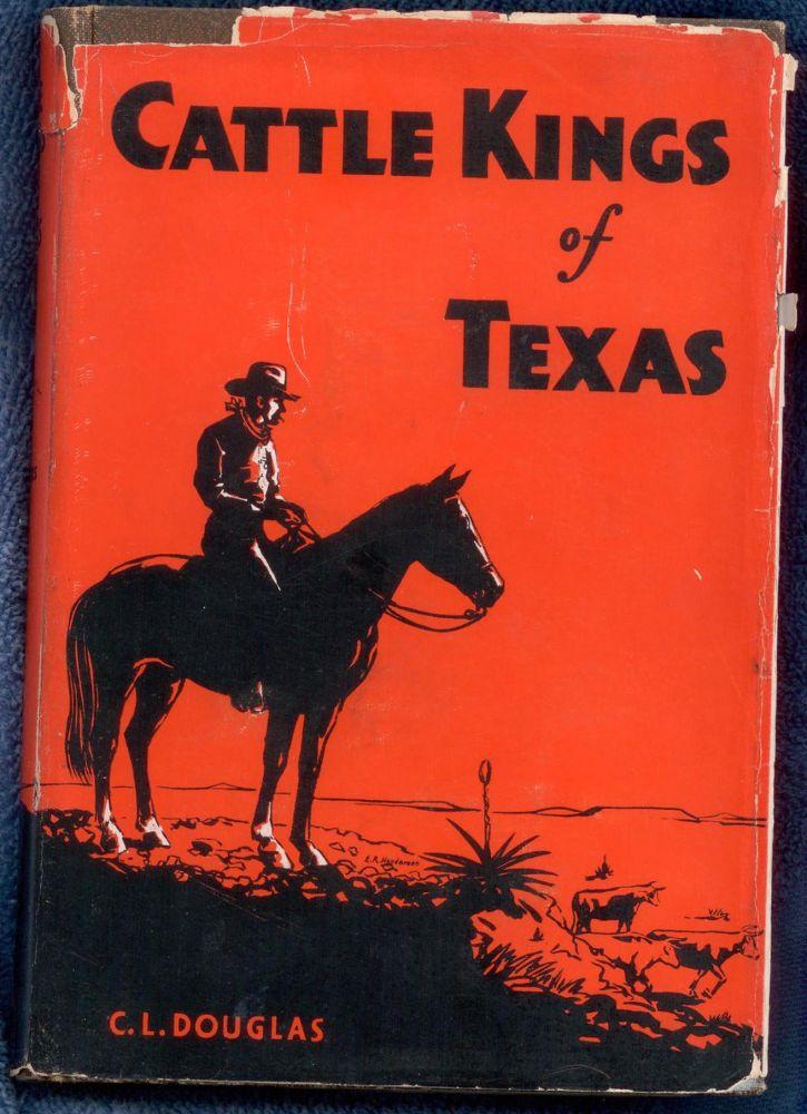 Cattle Kings of Texas - Douglas, C.L.