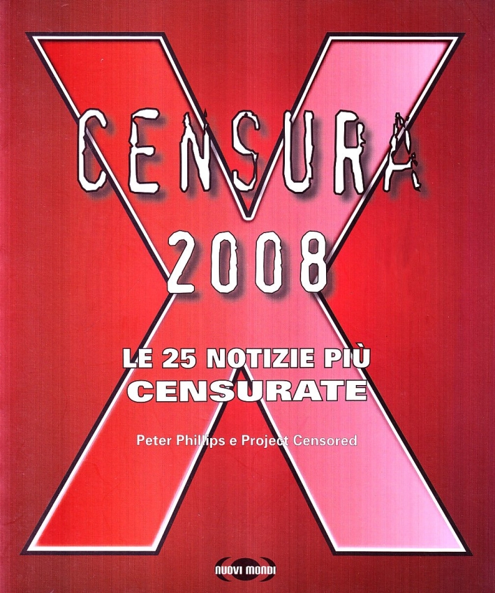 Censura 2008. Le 25 notizie più censurate - Peter Phillips