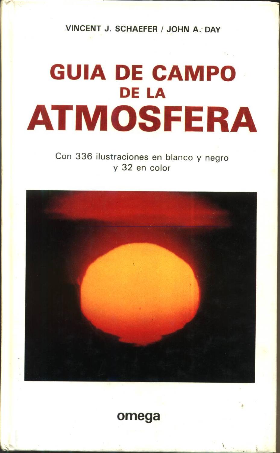 Guía de Campo de la Atmósfera - Schaefer, Vincent J.; Day, John A.; Ayala, Juan