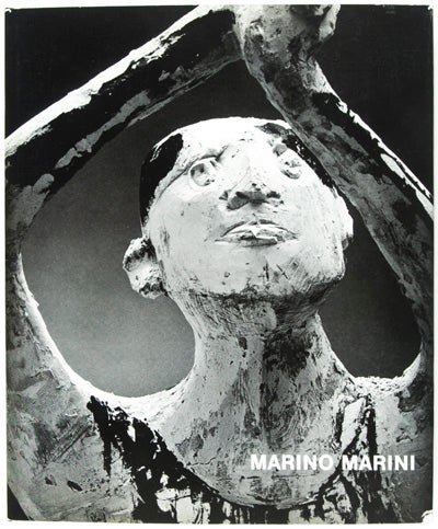 The Sculpture of Marino Marini [WITH ORIGINAL SIGNED