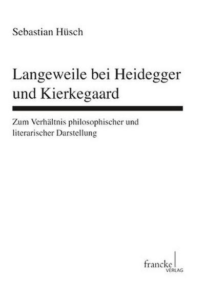 Langeweile bei Heideggerund Kierkegaard - Sebastian Hüsch
