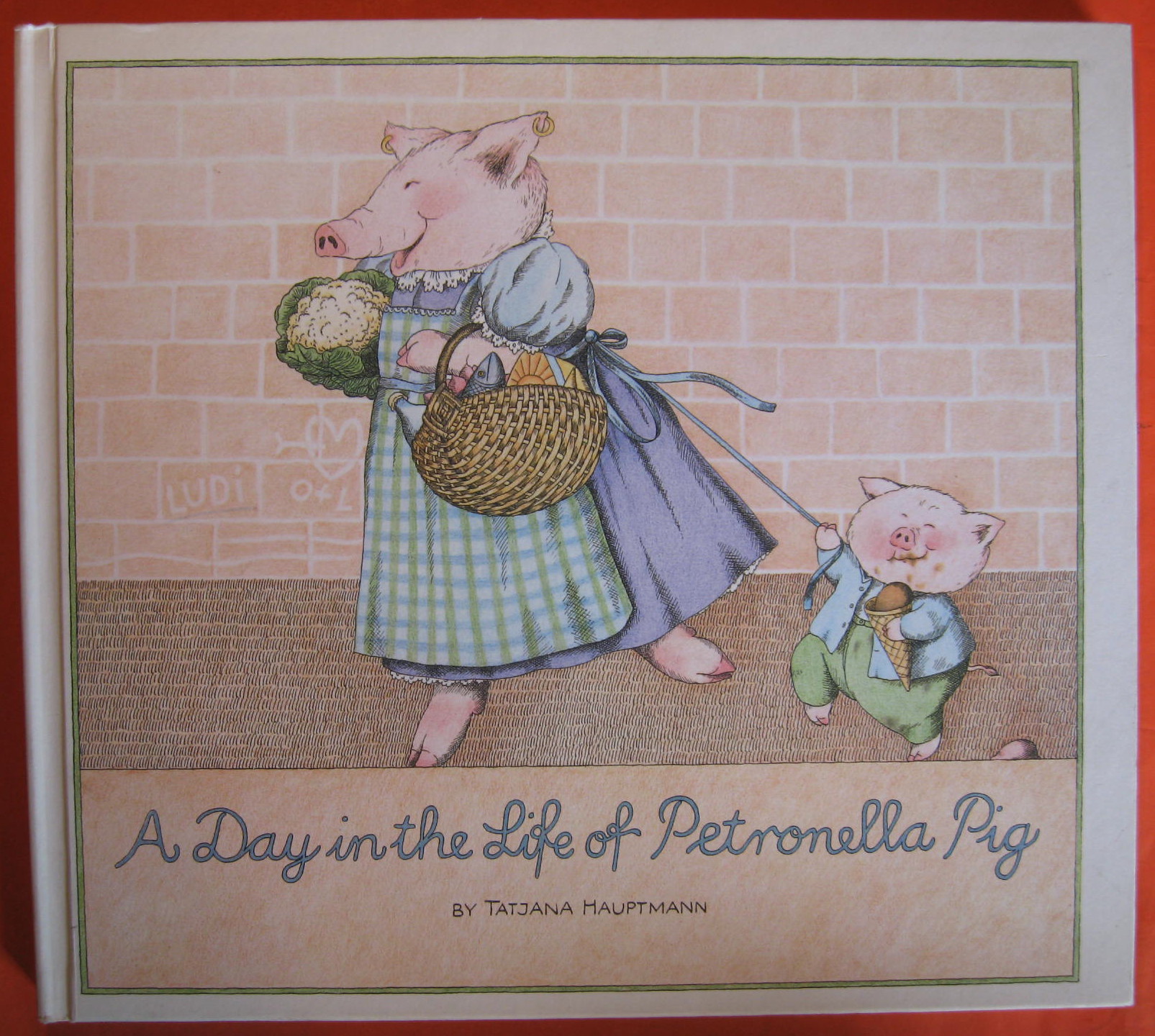 A Day in the Life of Petronella Pig - Hauptmann, Tatjana