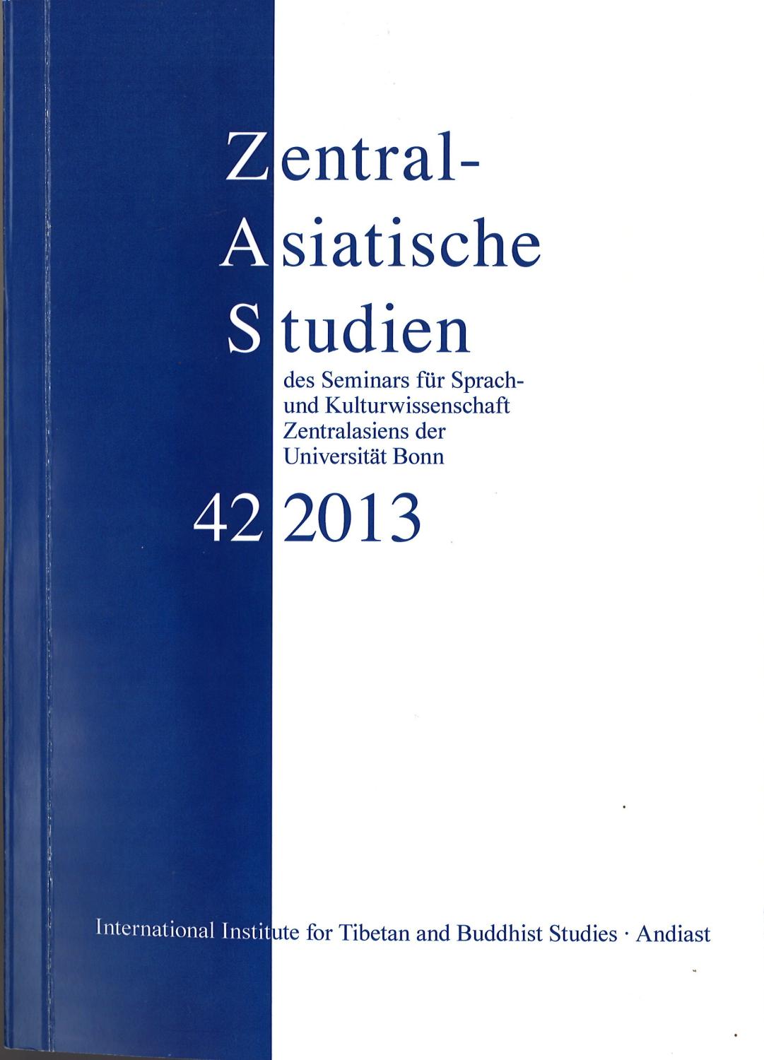 Zentralasiatische Studien -ZAS- des Seminars für Sprach- und Kulturwissenschaft Zentralasiens 43 (2013) - Prof. Dr. Peter Schwieger, Dr. Rudolf Kaschwsky, Prof. Dr. Petra Maurer, Prof. Dr. Dieter Schuh, Prof. Dr. Veronika Veit und Prof. Dr. Michael Weiers (Herausgeber)