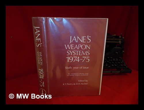 Jane's Weapon Systems 1974-75 (Sixth Year of Issue) by Jane's Weapon Systems 1974-75 (Sixth Year of Issue) by