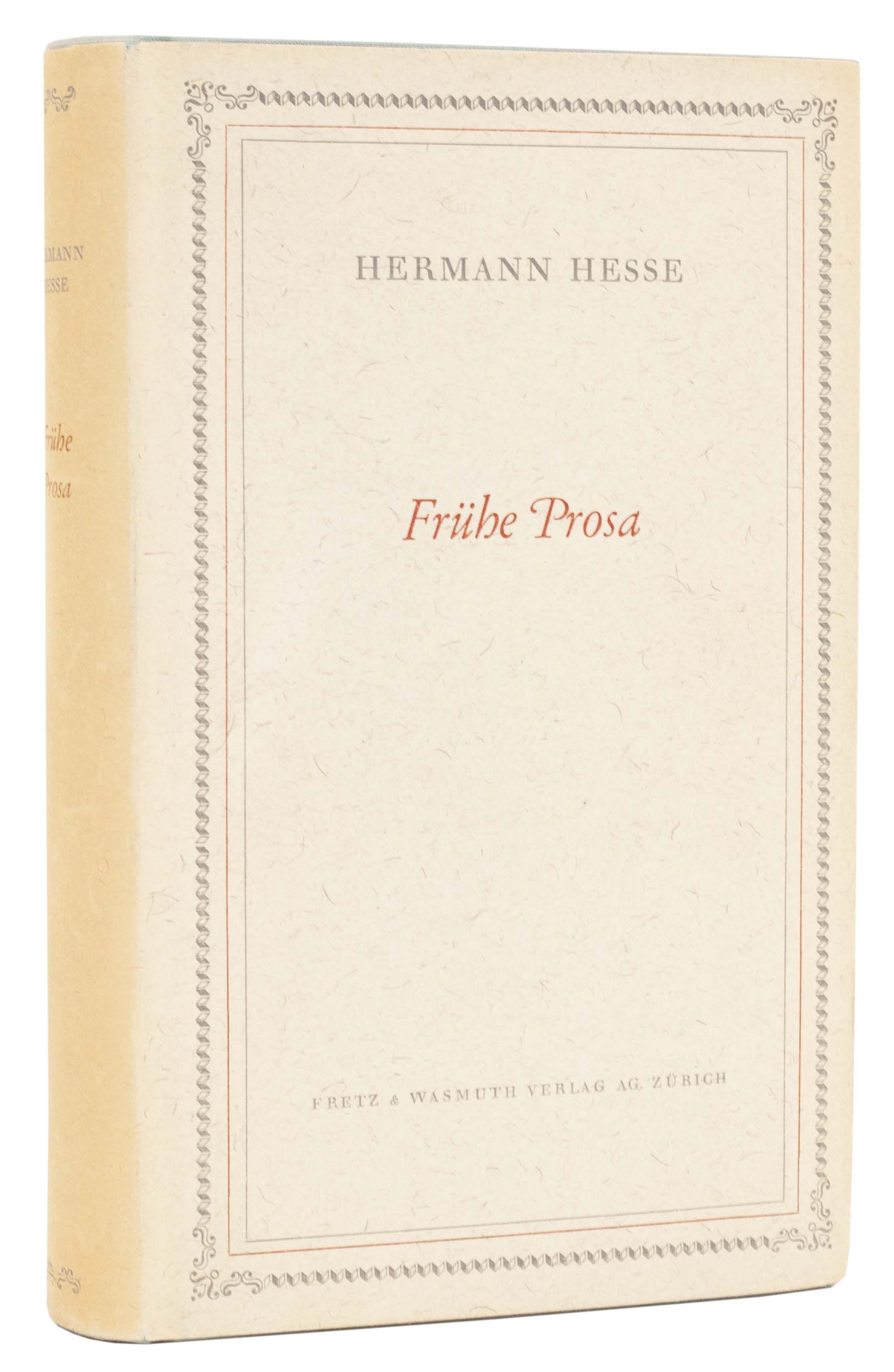 Frühe Prosa. - HESSE, Hermann.