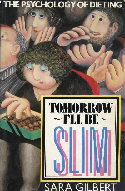 TOMORROW I'LL BE SLIM - GILBERT SARA