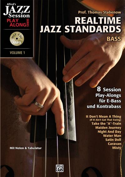 Realtime Jazz Standards - Bass, m. MP3-CD : 8 Session Play-alongs für Jazzbass mit MP3-CD - Thomas Stabenow