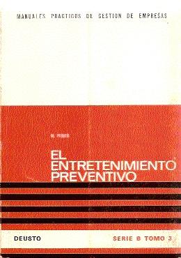 El Entretenimiento preventivo 