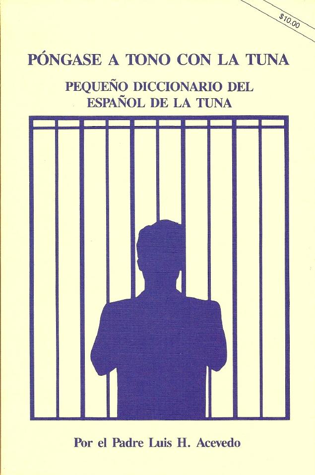 Póngase a Tono Con La Tuna Pequeño Diccionario del Español de La Tuna