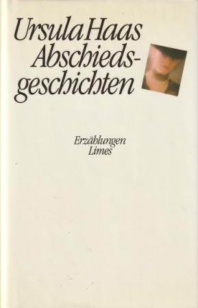 Abschiedsgeschichten. - Haas, Ursula