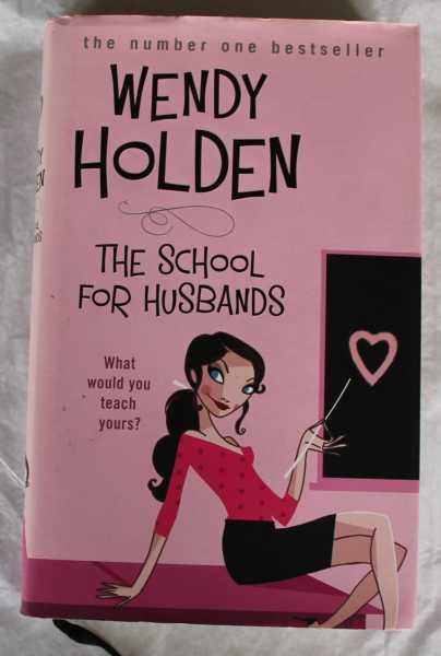 The School for Husbands - Holden, Wendy